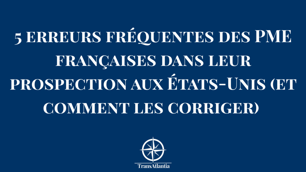 Entrepreneur français analysant les erreurs de prospection B2B sur le marché américain avec tableau de bord
