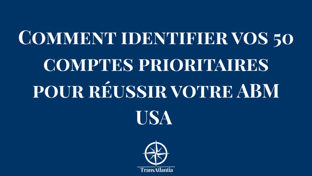 Femme entrepreneur analysant une liste de comptes stratégiques américains sur un écran avec des critères de scoring ABM pour cibler le marché US