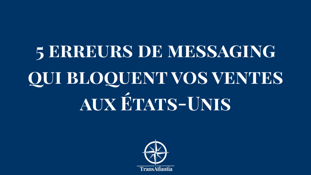 Entrepreneur français analysant ses messages commerciaux pour le marché américain avec checklist des erreurs messaging à éviter