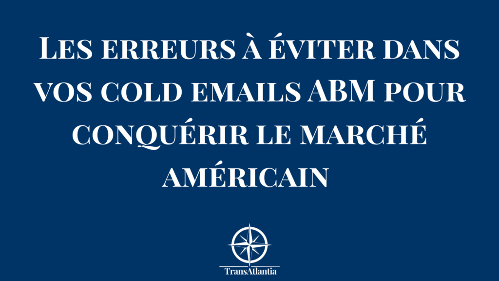 Entrepreneur français corrigeant ses erreurs de cold emails ABM pour le marché américain sur son ordinateur