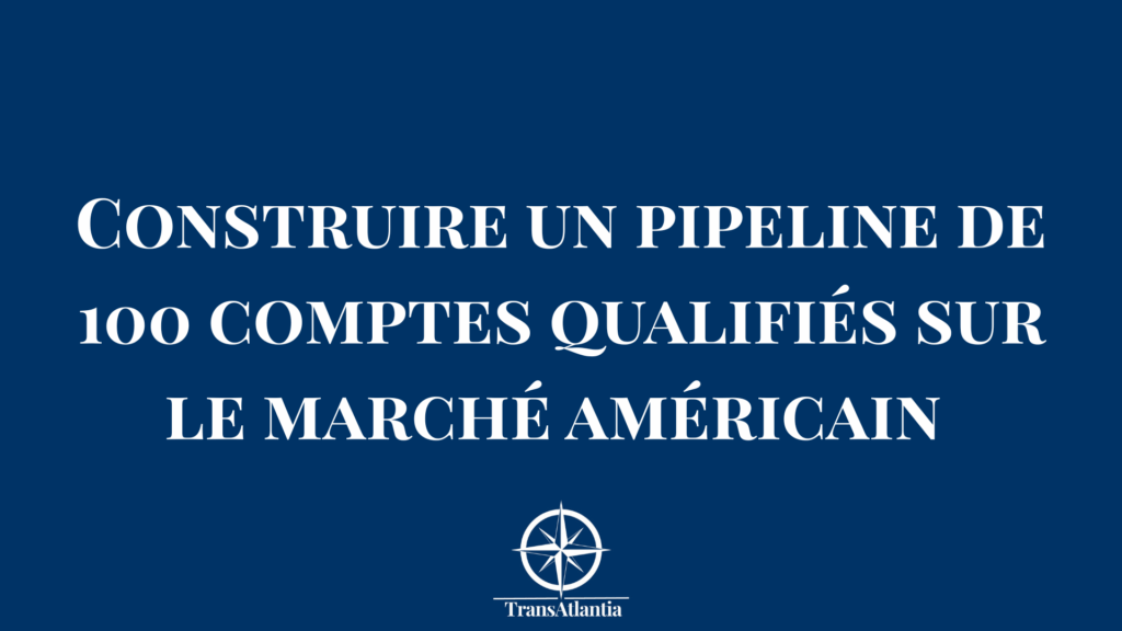 Dashboard pipeline ABM avec 100 comptes américains qualifiés organisés par étape de maturation et scoring de qualification