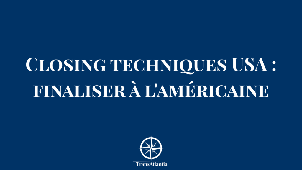 "closing à l'américaine", "techniques closing US market"