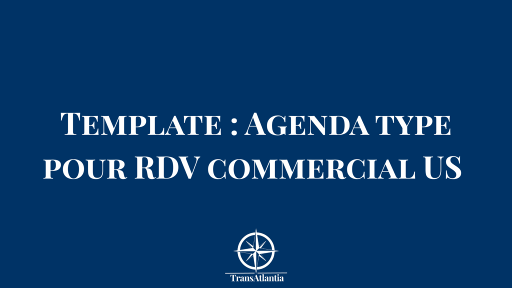 Template agenda RDV commercial États-Unis avec structure de meeting optimisée pour le marché américain