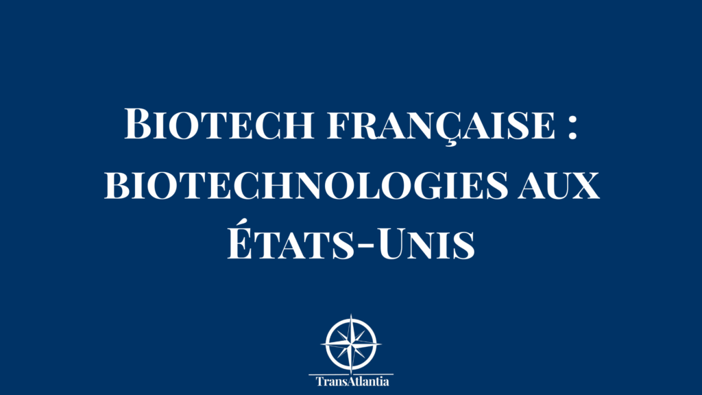 Scientifique français dans laboratoire américain analysant biotechnologies pour expansion USA