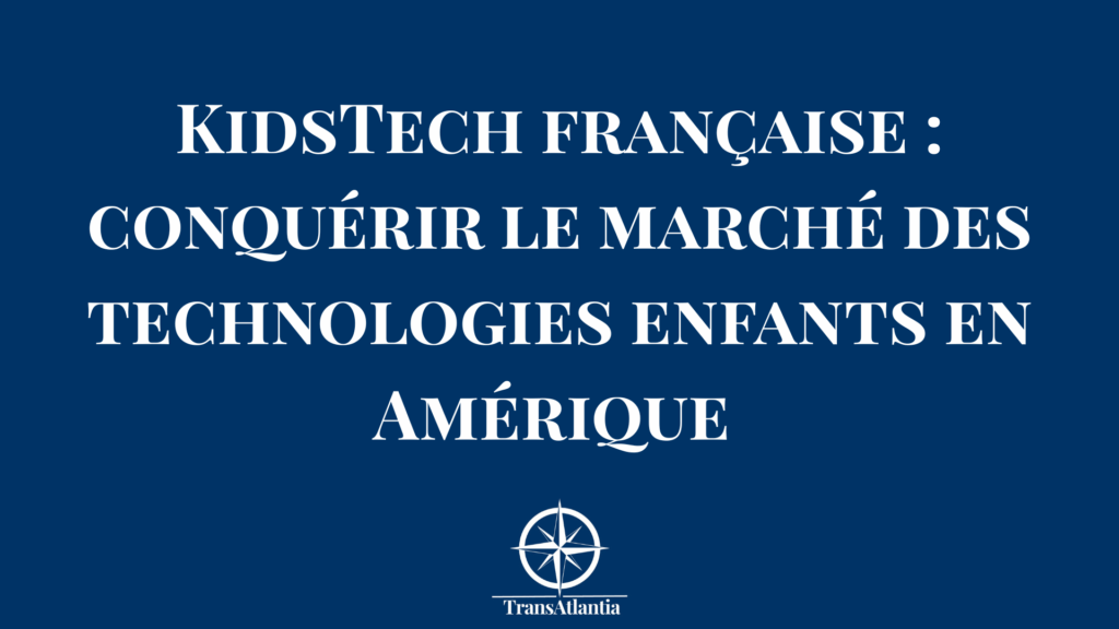 Enfants américains utilisant technologies éducatives françaises KidsTech