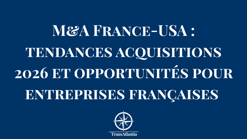 Graphique tendances M&A France-USA 2026 avec secteurs attractifs et valorisations moyennes