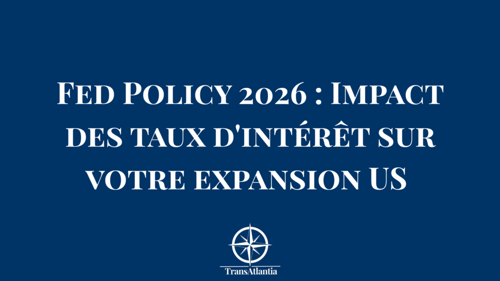 "Graphique évolution taux Fed 2024-2026 impact expansion entreprises françaises"