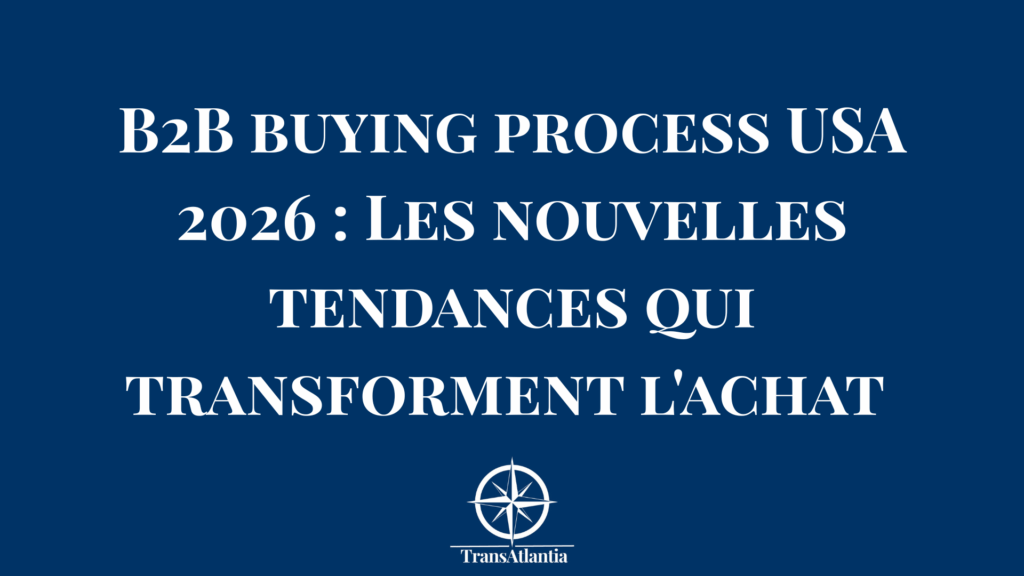 Infographie processus achat B2B américain 2026 nouvelles tendances buying committee digital first