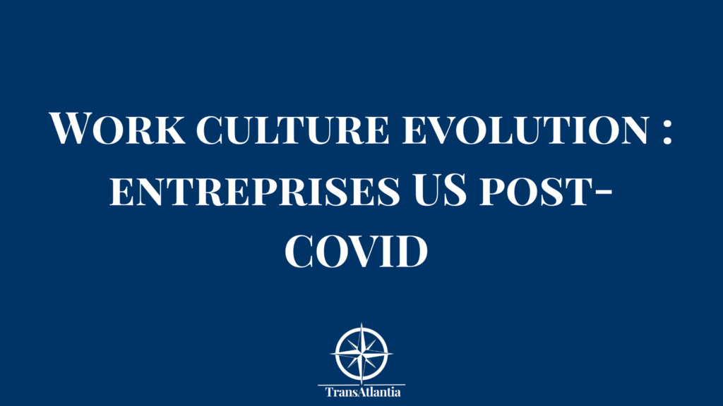Évolution culture travail américaine post-COVID - bureaux hybrides et télétravail
