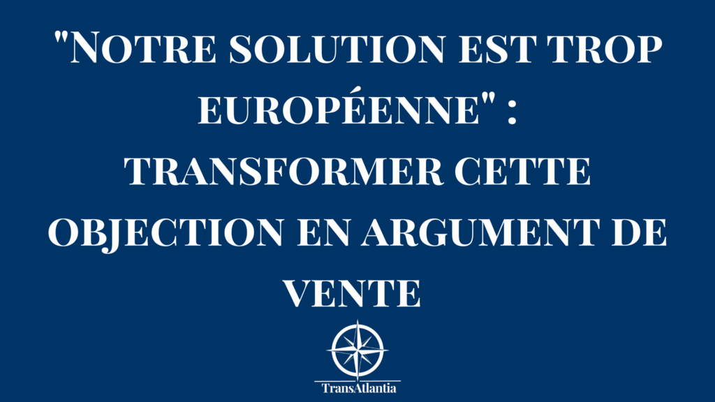 Entrepreneur français présentant sa solution européenne à des clients américains en soulignant ses avantages différenciants