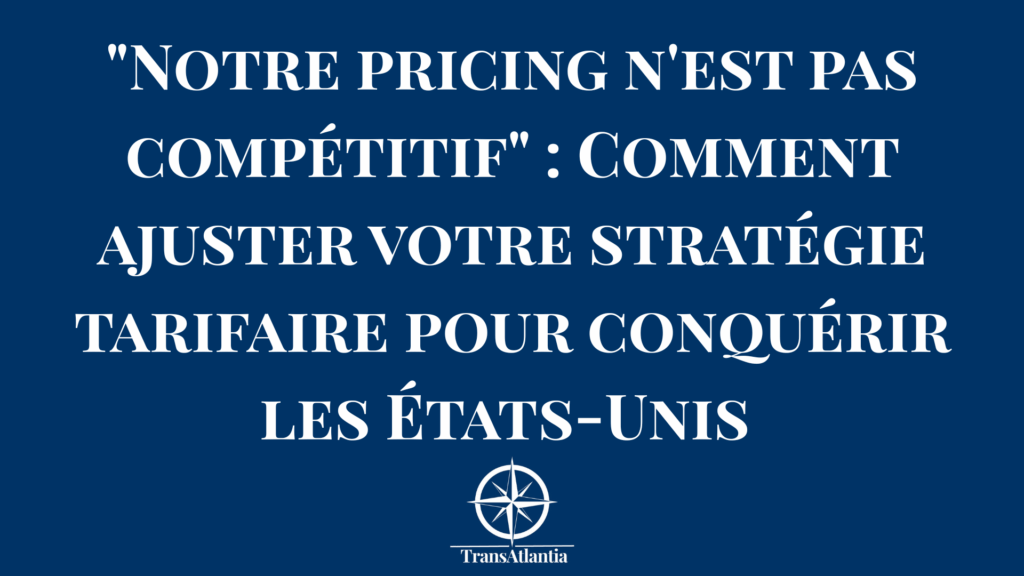 "Graphique comparaison pricing stratégies France USA entreprises"