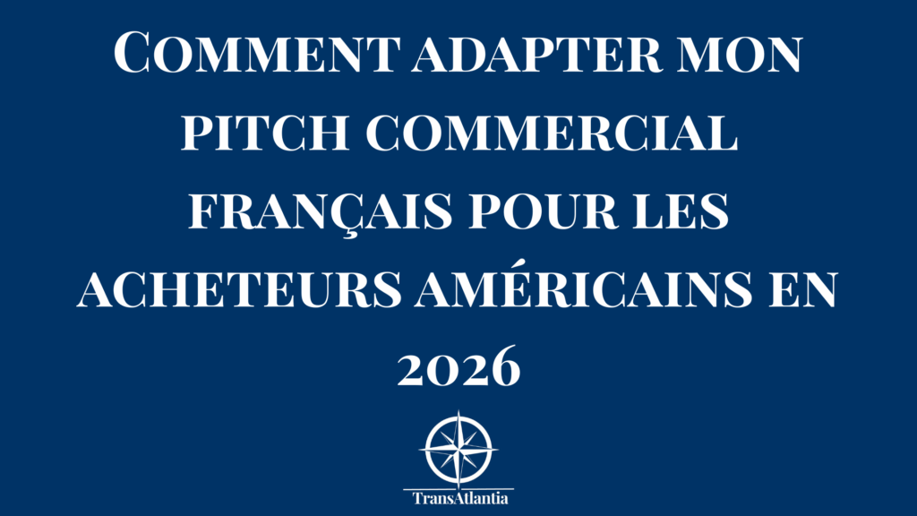 Entrepreneur français présentant son pitch commercial adapté à des acheteurs américains lors d'une réunion professionnelle
