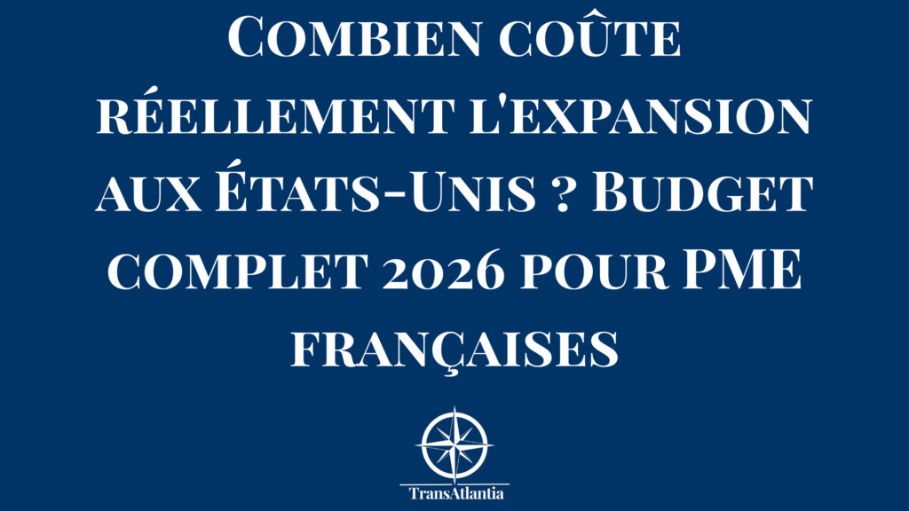 Tableau de budget détaillé pour expansion entreprise française aux États-Unis avec calculatrice et drapeau américain
