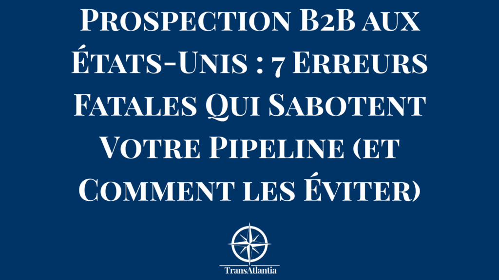 Entrepreneur français analysant ses erreurs de prospection B2B sur le marché américain avec documents et laptop