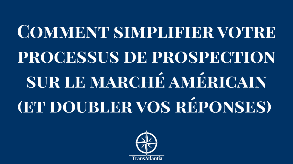Diagramme simplifié d'un entonnoir de prospection B2B efficace pour le marché américain