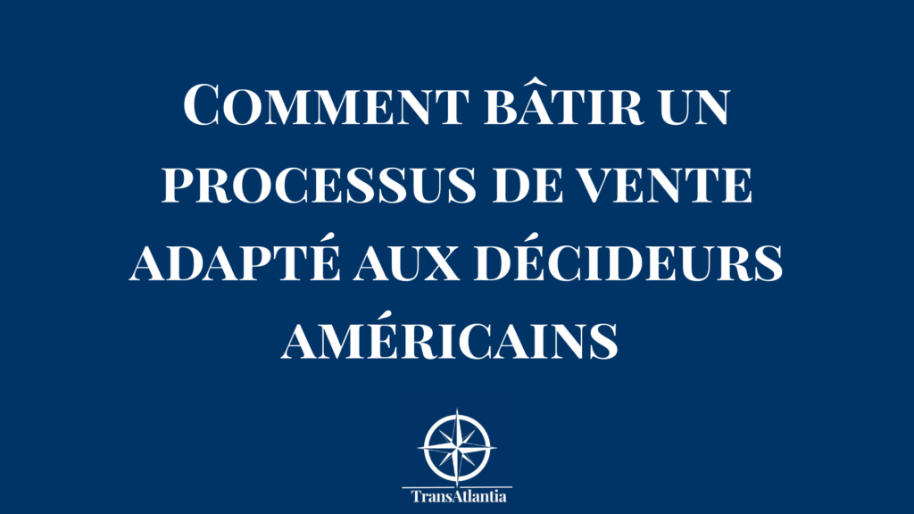Schéma comparatif entre un entonnoir de vente français classique et un processus de vente accéléré pour le marché américain.