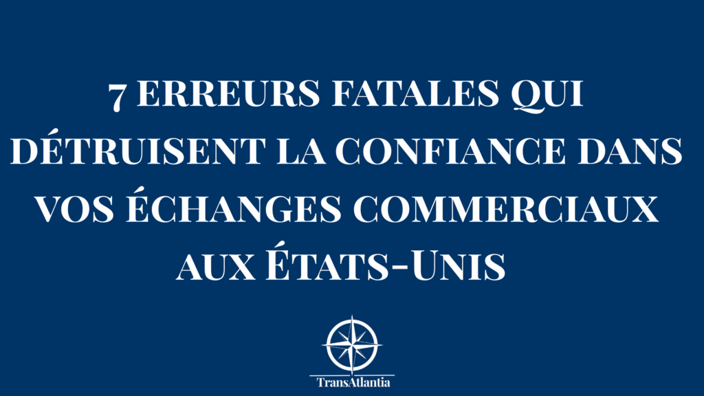 erreurs négociation américaine, différences culturelles business France USA, convaincre prospect américain