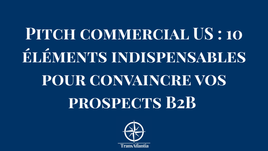 Présentation commerciale B2B face à des décideurs américains