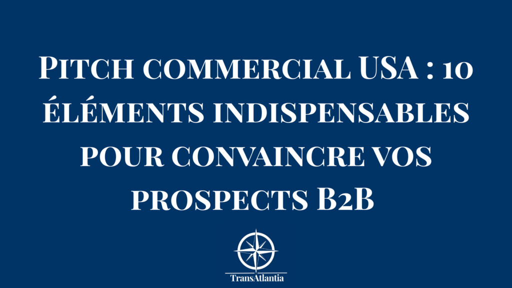 Christina Rebuffet expliquant la structure d'un pitch commercial B2B adapté aux États-Unis