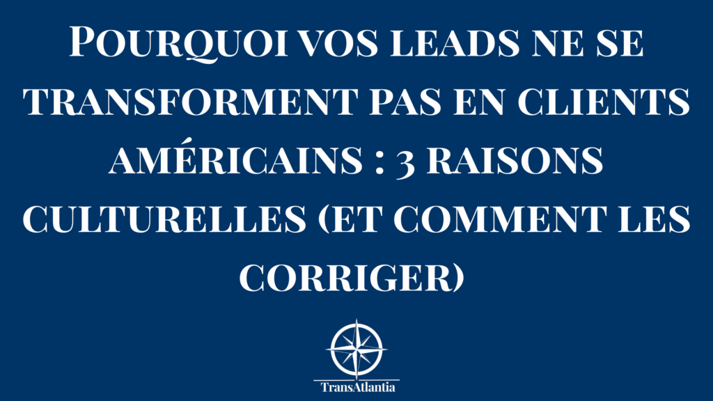 Réunion commerciale entre une équipe française et des clients américains illustrant le décalage culturel dans le processus de vente.