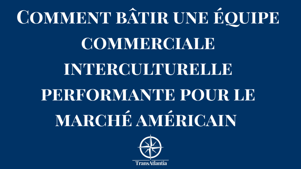 Réunion d'équipe commerciale biculturelle France USA analysant des résultats de vente.