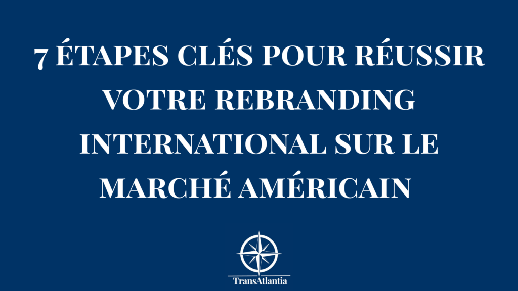 Schéma illustrant l'adaptation d'une marque française pour le marché américain.