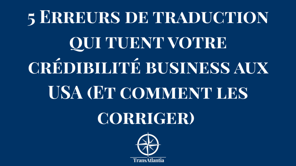 Capture d'écran comparant un texte marketing traduit littéralement du français vers l'anglais face à une version localisée pour le marché américain.