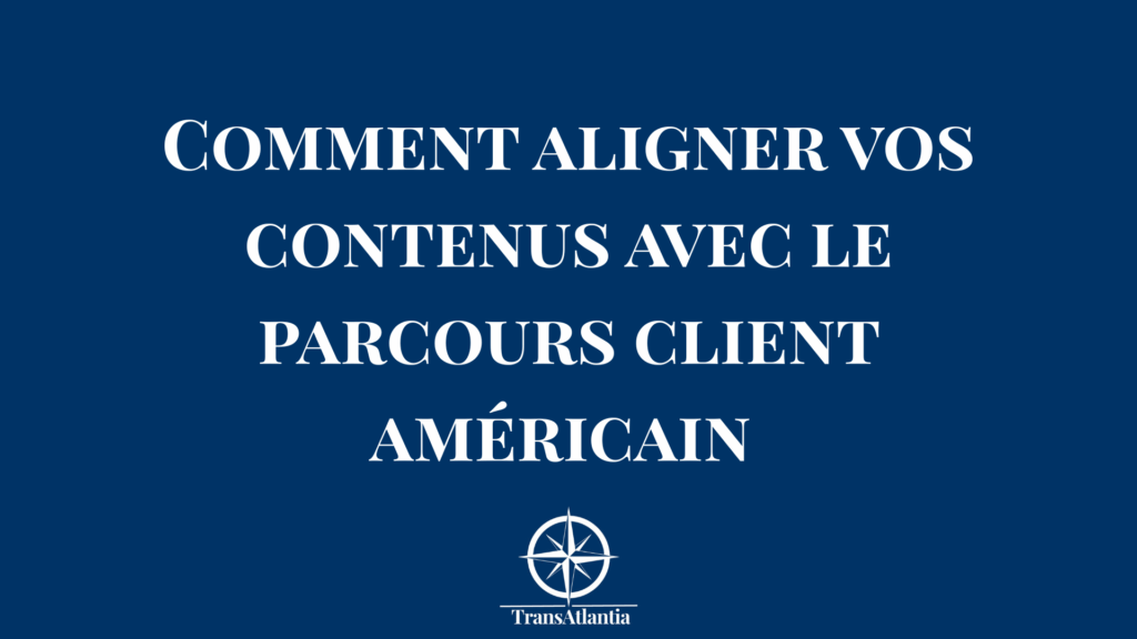 Schéma du parcours client américain B2B : Awareness, Consideration, Decision.