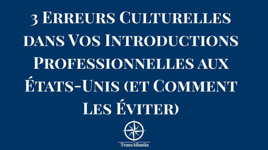 Professionnels français et américains en train de se présenter lors d'un événement de networking business aux États-Unis