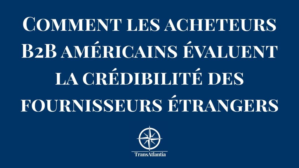 Acheteur B2B américain évaluant la crédibilité d'un fournisseur français lors d'une réunion commerciale