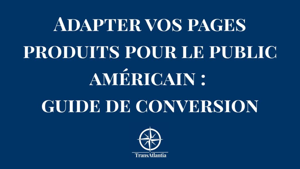 Page produit optimisée pour le marché américain avec CTA et social proof