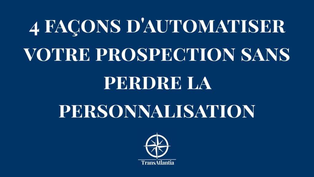 Automatisation prospection B2B personnalisée marché américain