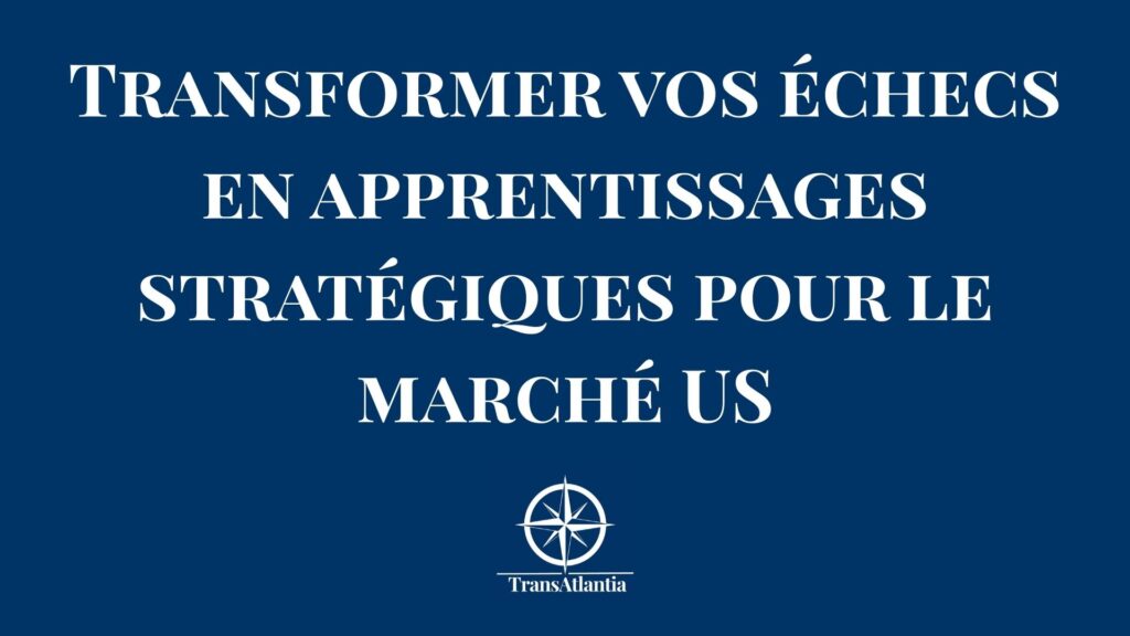 Entrepreneur analysant ses échecs pour réussir sur le marché américain avec méthodologie stratégique