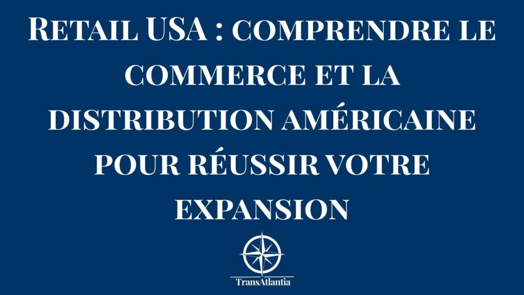 Rayon de grande surface américaine avec produits de marques diverses — stratégie retail USA pour entreprises françaises