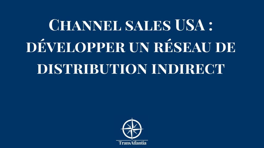 Schéma réseau distribution channel sales États-Unis avec différents partenaires commerciaux