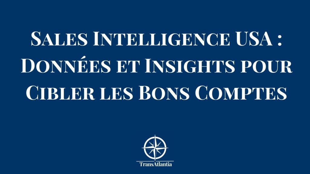 Dashboard de sales intelligence montrant données prospects B2B américains avec scores et signaux d'achat