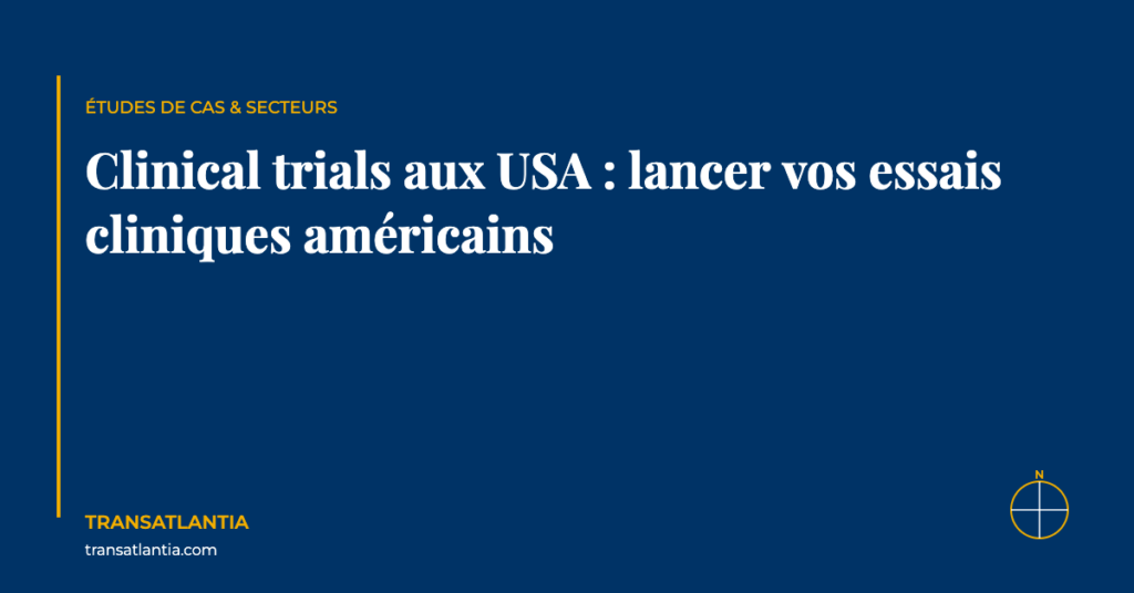 clinical trials usa entreprise française — TransAtlantia