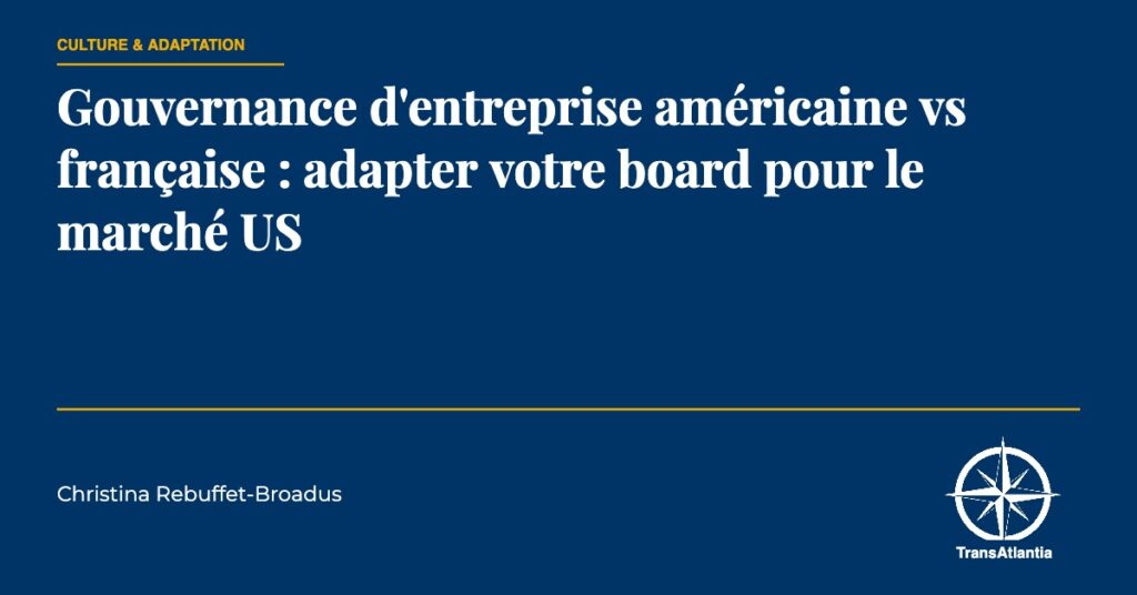 gouvernance entreprise américaine vs française — TransAtlantia