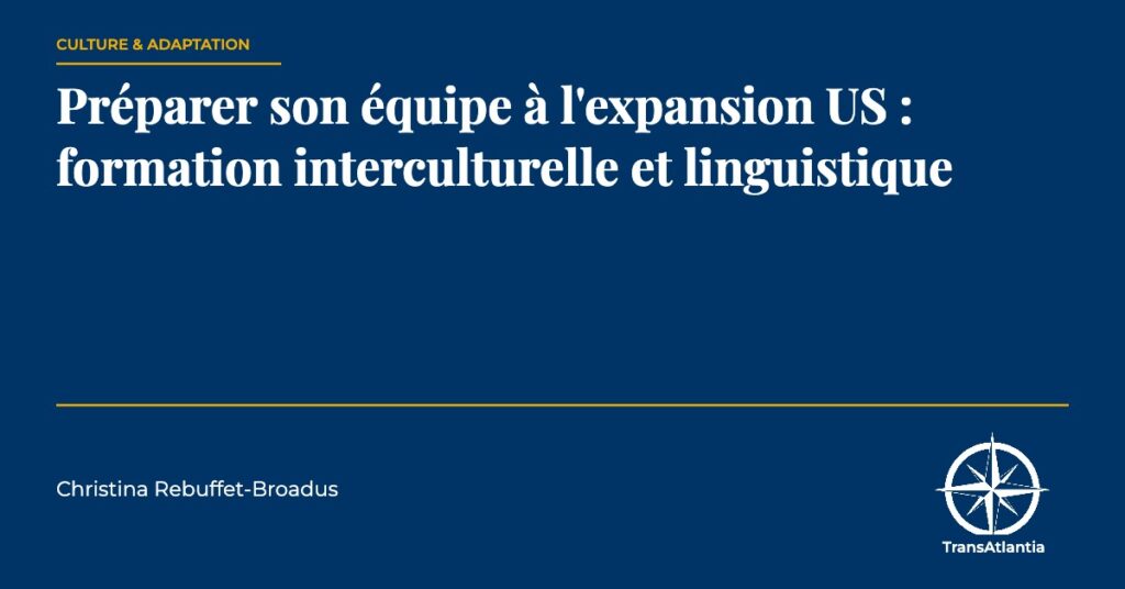 préparer équipe expansion us formation interculturelle — TransAtlantia