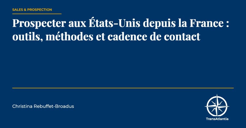 prospecter aux états-unis depuis la france — TransAtlantia