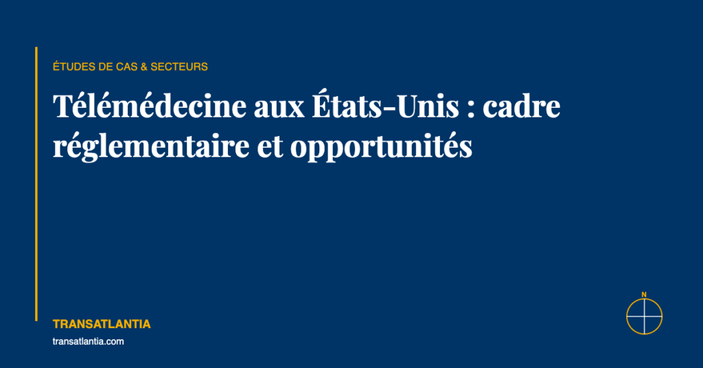 télémédecine états-unis réglementation — TransAtlantia