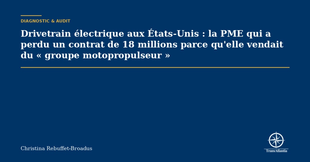 Drivetrain électrique aux États-Unis : la PME qui a perdu un contrat de 18 millions parce qu'elle vendait du « groupe motopropulseur »