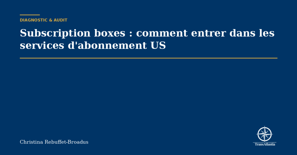 Subscription boxes : comment entrer dans les services d'abonnement US