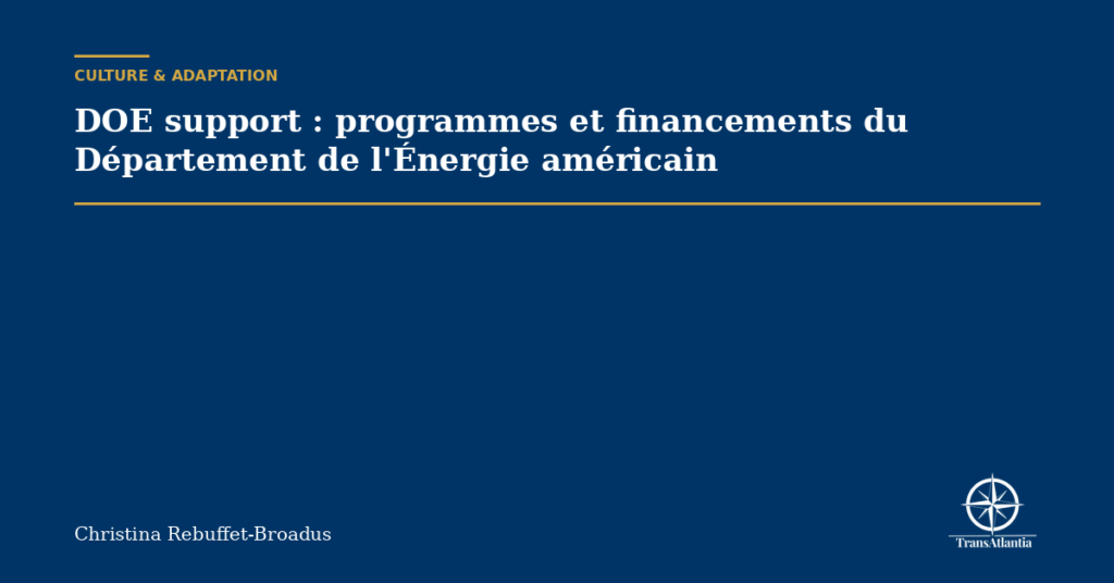 DOE support : programmes et financements du Département de l'Énergie américain