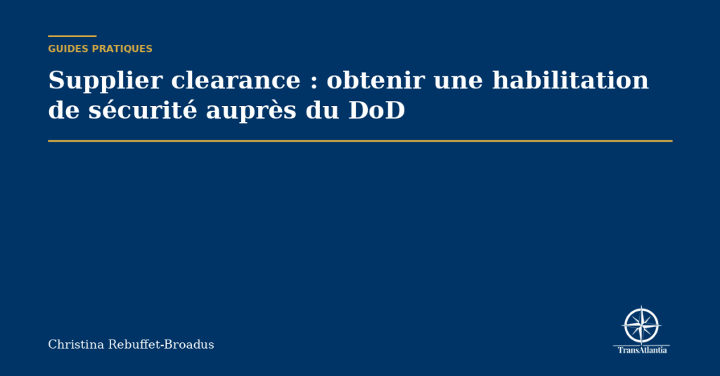 Supplier clearance : obtenir une habilitation de sécurité auprès du DoD