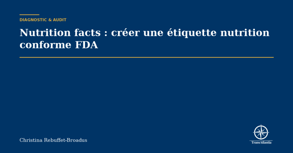 Nutrition facts : créer une étiquette nutrition conforme FDA