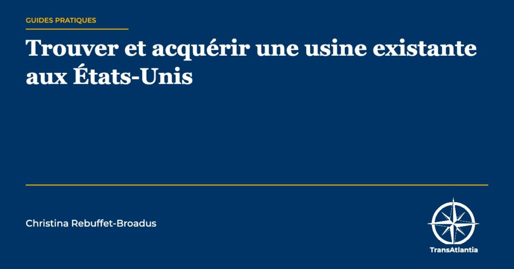 acquérir usine existante États-Unis — Christina Rebuffet