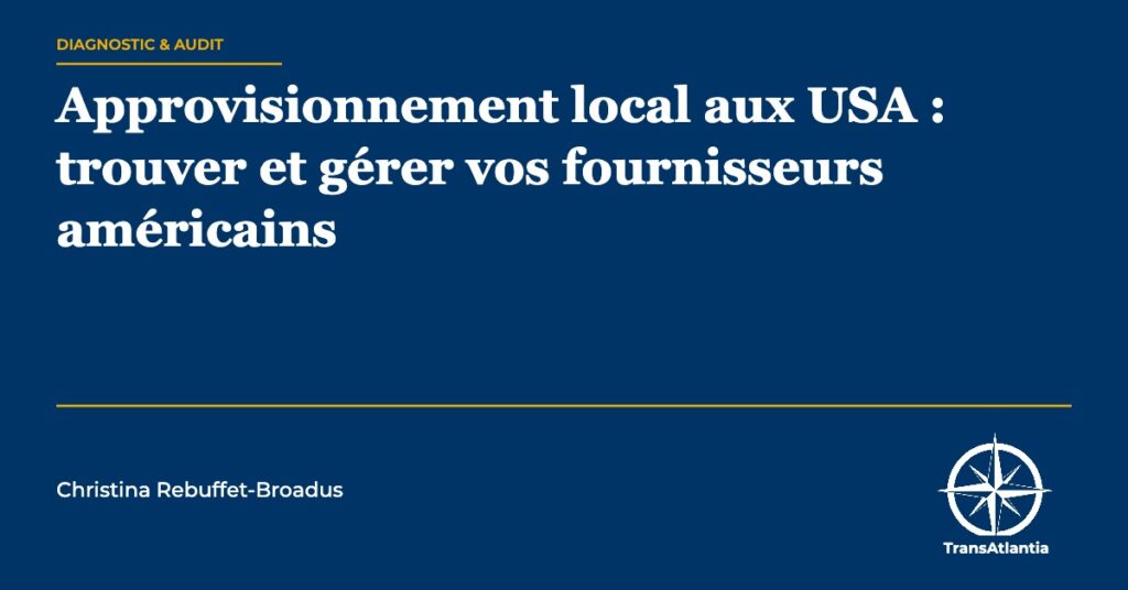 approvisionnement local fournisseurs USA — Christina Rebuffet