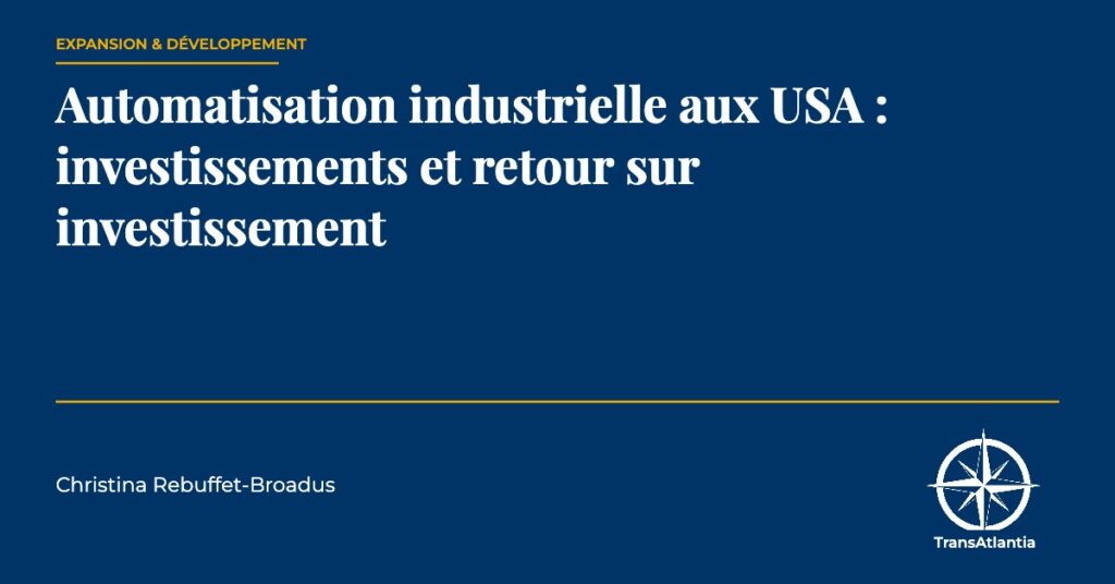 automatisation manufacturing USA — Christina Rebuffet
