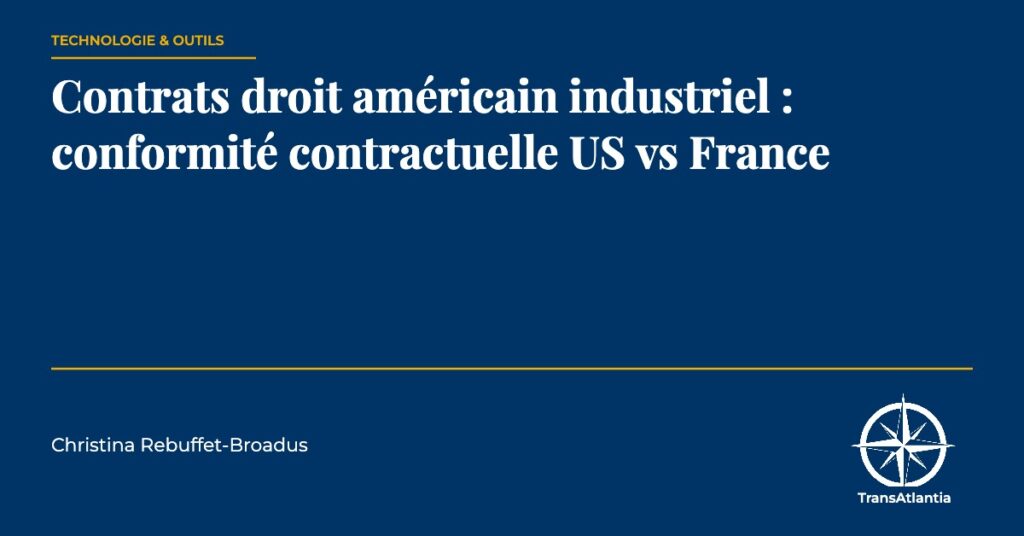 contrats droit américain industriel — Christina Rebuffet